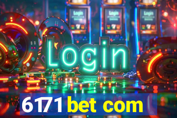 6171 bet com